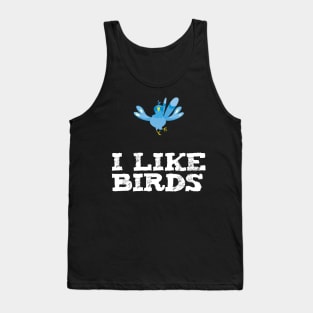 I Like Birds Tank Top